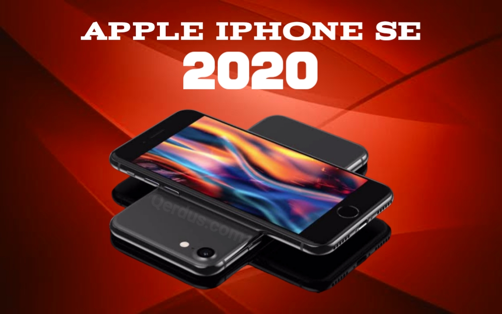 iPhone SE 2020 Siap Kuasai Pasar Ponsel Kelas Menengah
