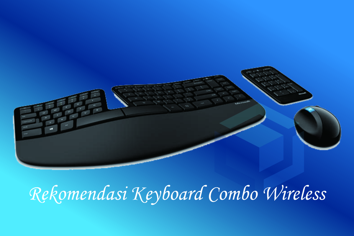 Rekomendasi Keyboard Combo terbaik sesuai kebutuhan Anda