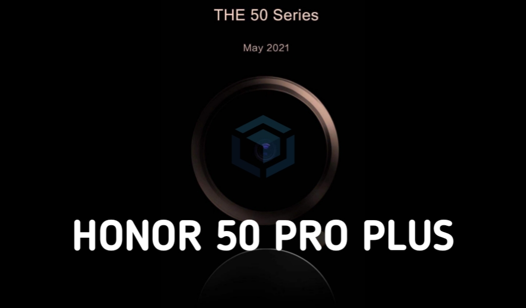 Honor 50 Pro Plus segera tiba dengan chipset Snapdragon 888