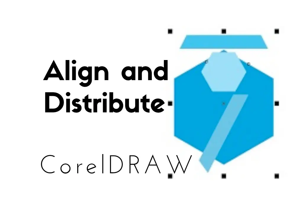 Align and Distribute Tools, Kemudahan Menata Letak Objek
