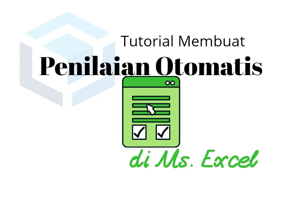 Cara Membuat Kriteria Penilaian Otomatis di Microsoft Excel