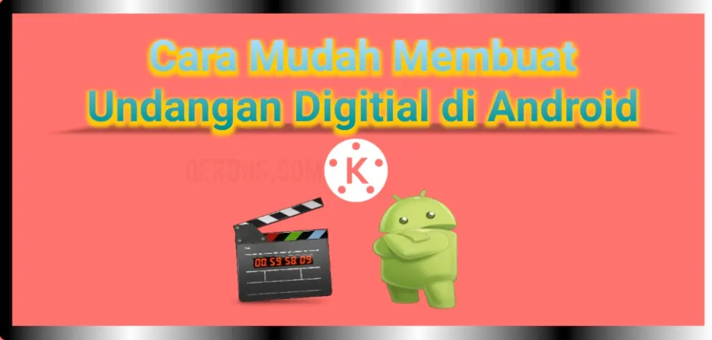 Cara Mudah Membuat Undangan Video Pernikahan di Android