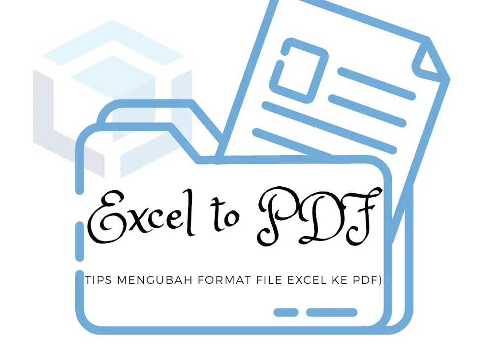 Cara Mudah Mengubah Format File Excel ke PDF