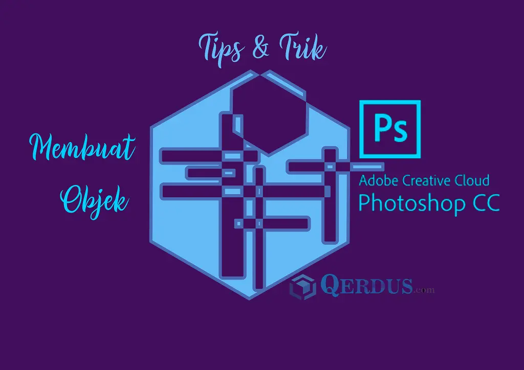 Membuat Objek Unik dengan Adobe Photoshop